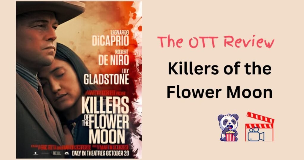 Killers of the Flower Moon Review